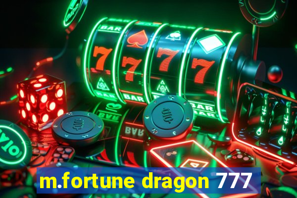 m.fortune dragon 777